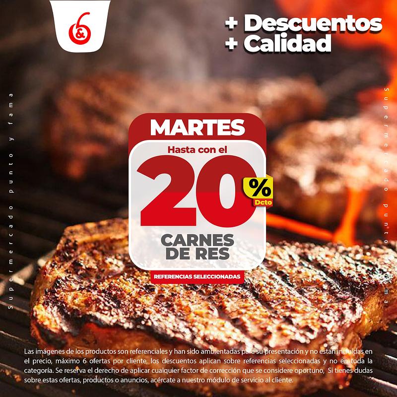 MARTES DE CARNES DE RES HASTA CON EL 20% DE DESCUENTO