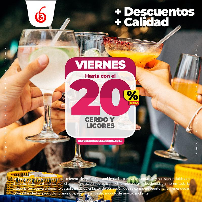 VIERNES DE CERDO Y LICORES HASTA CON EL 20% DE DESCUENTO